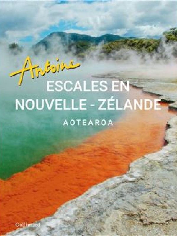 Escales en Nouvelle-Zélande – Aoteara