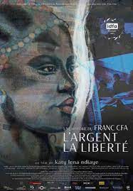 L’argent, la liberté, une histoire du franc CFA