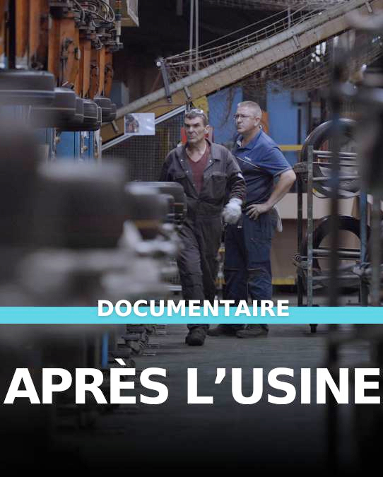 Après l’usine