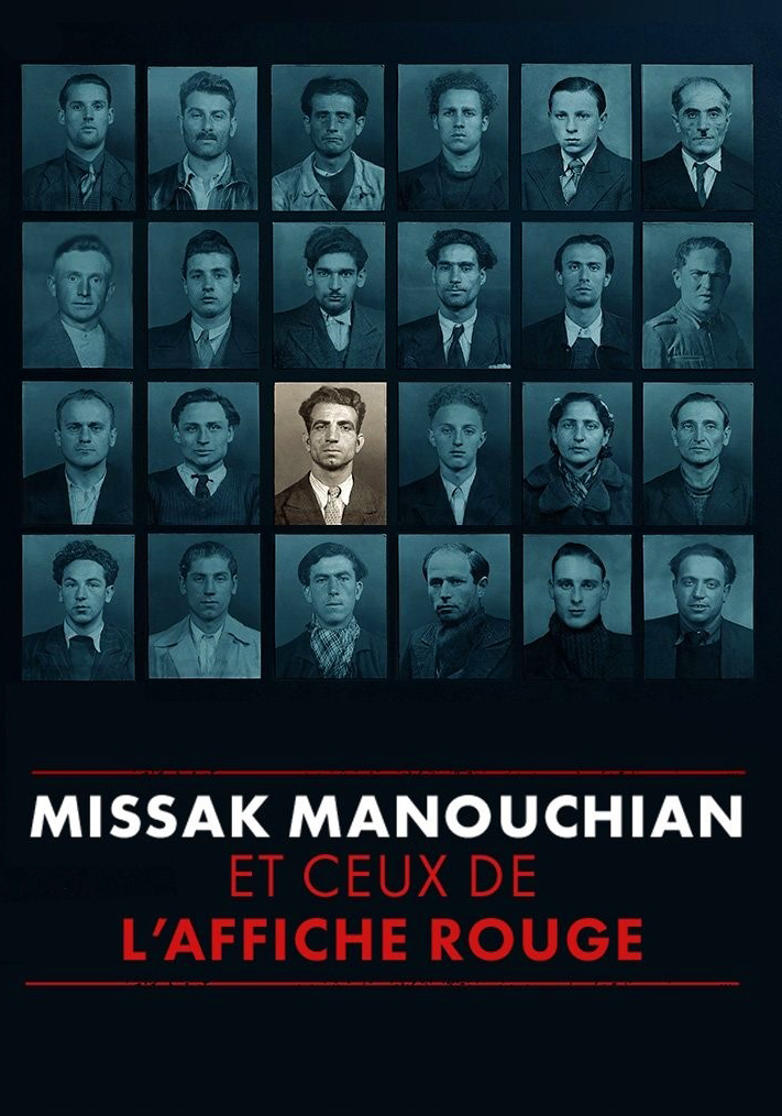 Manouchian et ceux de l&rsquo;Affiche rouge