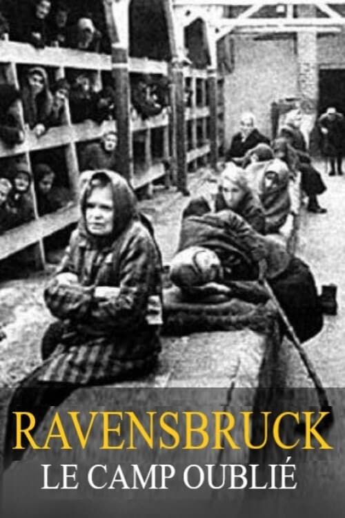 Ravensbrück : le camp oublié